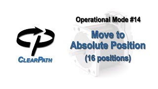 ClearPath Integrated Servo Move to Absolute Position 16 Positions [upl. by Faludi]