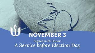 Signed with Honor A Service before Election Day led by Rev David Carl Olson [upl. by Grissel]