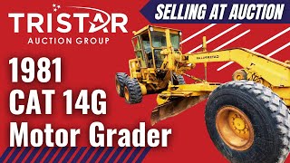 Lot 1809 1981 CAT 14G Motor Grader  Selling at Auction [upl. by Mouldon]