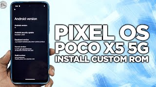 Install Custom Rom PIXEL OS Android 14 POCO X5 5G  Lebih Smooth dan Lebih Ngebut [upl. by Lowis924]