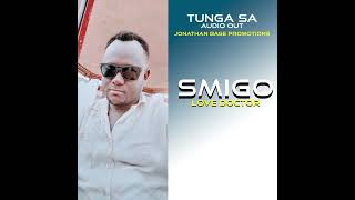 Smigo Da Love Doctor Tunga Sa Official Audio [upl. by Enicul737]