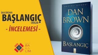 Dan Brown  Başlangıç  Kitap İncelemesi amp Yorum [upl. by Nani]