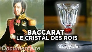 Baccarat le cristal des rois  Documentaire complet [upl. by Aysab]