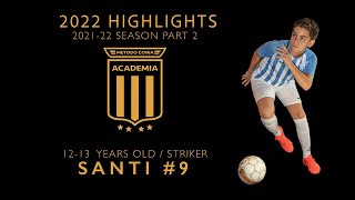 2022 Santi  Part 2 Academia Metodo Coira Soccer Highlights Reel Part 2 [upl. by Savil]