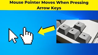 Mouse Pointer Moves When Pressing Arrow Keys [upl. by Cleodel48]