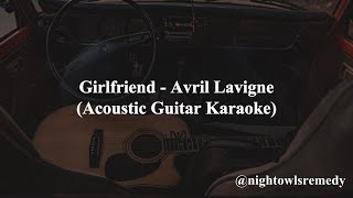 Avril Lavigne  Girlfriend Acoustic Guitar Karaoke with Lyrics [upl. by Elyad]