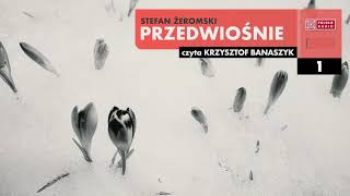 Przedwiośnie 01  Stefan Żeromski  Audiobook po polsku [upl. by Accalia]