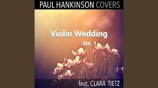 I See the Light Violin amp Piano Wedding Version [upl. by Magnolia31]