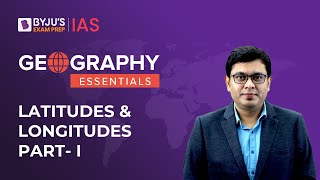 Latitudes and Longitudes  Time Zones  Geography NCERT  UPSC Prelims and Mains 2023 [upl. by Klemperer]