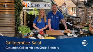 Gesunder GrillgemüseSalat mit den Sizzle Brothers [upl. by Robinette407]