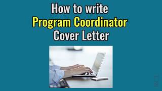 How to Write Program Coordinator Cover Letter  Sample [upl. by Nelehyram]