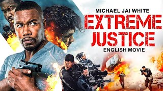 EXTREME JUSTICE English Movie  Michael Jai Whitel  Hollywood Action English Full HD Movie 2024 [upl. by Douty]