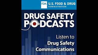 FDA Drug Safety Podcast FDA approves label changes for use of general anesthetic and sedation dr [upl. by Essilem]