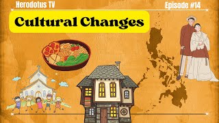 CULTURAL CHANGES DURING THE SPANISH PERIOD IN THE PHILIPPINES [upl. by Zacharia162]