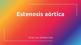 Estenosis aortica  Etiologia calsificada y reumatica Braunwald [upl. by Derdlim673]