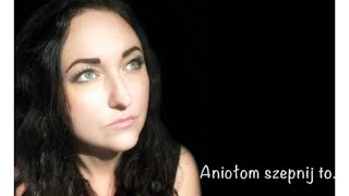 Aniołom Szepnij to  wyk Karina Kari COVER Sanah [upl. by Gnaig]