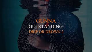 Gunna  Outstanding Official Audio [upl. by Tony365]