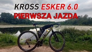 Kross Esker 60 2024  Pierwsza Jazda Czy Warto Kupić Ten Rower [upl. by Messing]