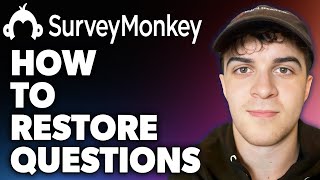 How to Restore Questions on Surveymonkey Full 2024 Guide [upl. by Defant]