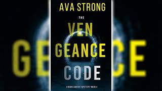 The Vengeance Code Remi Laurent FBI Suspense Thriller 4 by Ava Strong 🎧📖 Mystery Audiobook [upl. by Annawt]