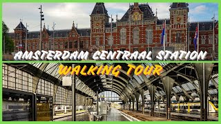 🇳🇱Amsterdam Centraal Station Walking Tour  EUROSTAR amp ICE Trains Station [upl. by Nicodemus]