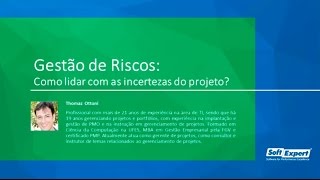 Gestão de Riscos – Como lidar com as incertezas do projeto  Webinar  SoftExpert [upl. by Atiram100]