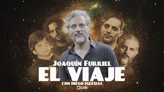 JOAQUÍN FURRIEL en EL VIAJE con DIEGO IGLESIAS [upl. by Ariana561]