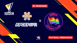 APCEF x GINGA  LDDC  FUTSAL FEMININO  3ª RODADA [upl. by Nosaj]