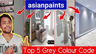 Top 5 Asian Paints Grey Colour Code  Asian Paints Best Colour Code [upl. by Klos908]