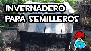 Como Hacer un INVERNADERO para SEMILLEROS  Huerto Ecologico [upl. by Attemaj]