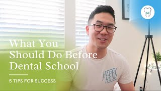 What To Do Before Dental School  5 Tips for Success [upl. by Laureen]