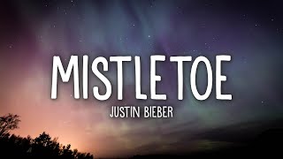 Justin Bieber  Mistletoe Lyrics [upl. by Ohcamac]