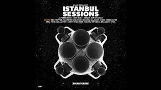 Ilhan Ersahin’s Istanbul Sessions  Infinite Gathering [upl. by Seward]