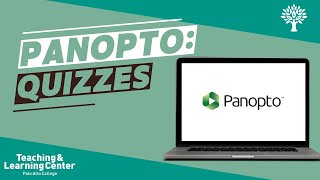 Panopto Quizzes [upl. by Ecnarolf]