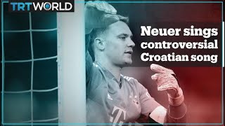 Germanys football captain Neuer filmed singing Croatian nationalist song [upl. by Meave28]