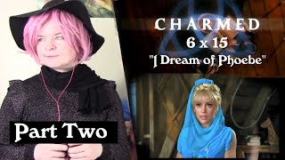 Charmed 6x15 quotI Dream of Phoebequot Reaction Part 2 [upl. by Resarf21]