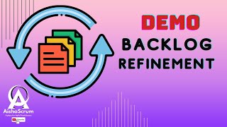 HOW TO FACILITATE BACKLOG REFINEMENT Jira  From Chaos to Clarity by Aisha Scrum Tech [upl. by Durst]