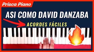 Cómo Tocar Así Como David Danzaba En Piano Fácil [upl. by Ecnaled939]