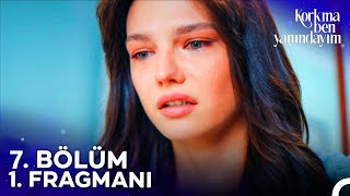 Korkma Ben Yanındayım 7 Bölüm Fragmanı [upl. by Aikcir800]