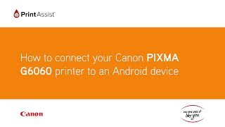 How to connect the Canon PIXMA G6060 MegaTank to your Android device [upl. by Giacopo764]