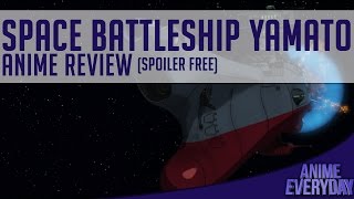 Space Battleship Yamato 2199 Anime Review  AnimeEveryday Anime Reviews [upl. by Tenaj59]