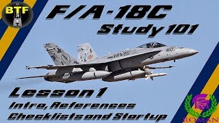 DCS FA18C Study 101 quotIntro References Checklists and Startupquot [upl. by Paver892]