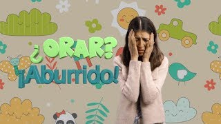 CREES QUE ORAR ES ¿¡Aburrido Devocional para niños ❤️ Miss Nat [upl. by Naud]