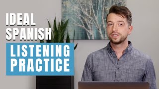 The Ideal Way to Practice Spanish Listening Comprehension [upl. by Waylan]