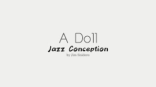 A Doll  from Jazz Conception by Jim Snidero [upl. by Coretta]