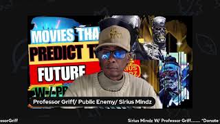 Do Movies Predicted The Future w Professor Griff [upl. by Alleyne]