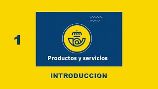 Introduccion Productos y Servicios 2022 Curso puntuable Correos 2022 [upl. by Munafo222]