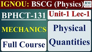 BPHCT 131   Unit1 Lec1 Physical Quantities  IGNOU  June  Dec Exam 202223 [upl. by Santana403]