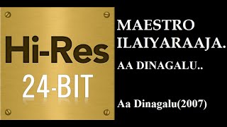 Aa Dinagalu24Bit Hires I I Aa Dinagalu2007 I I Ilaiyaraaja I I Vijay Yesudoss I I Nanditha [upl. by Semela]