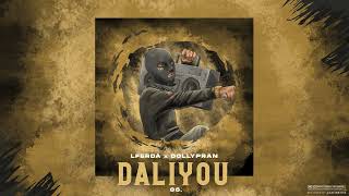 LFERDA  Daliyou ft Dollypran Official Audio [upl. by Eecyac763]